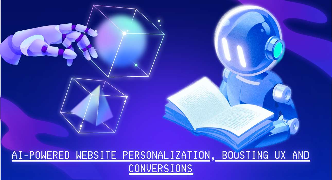 AI-Powered Website Personalization, Boosting UX and Conversions