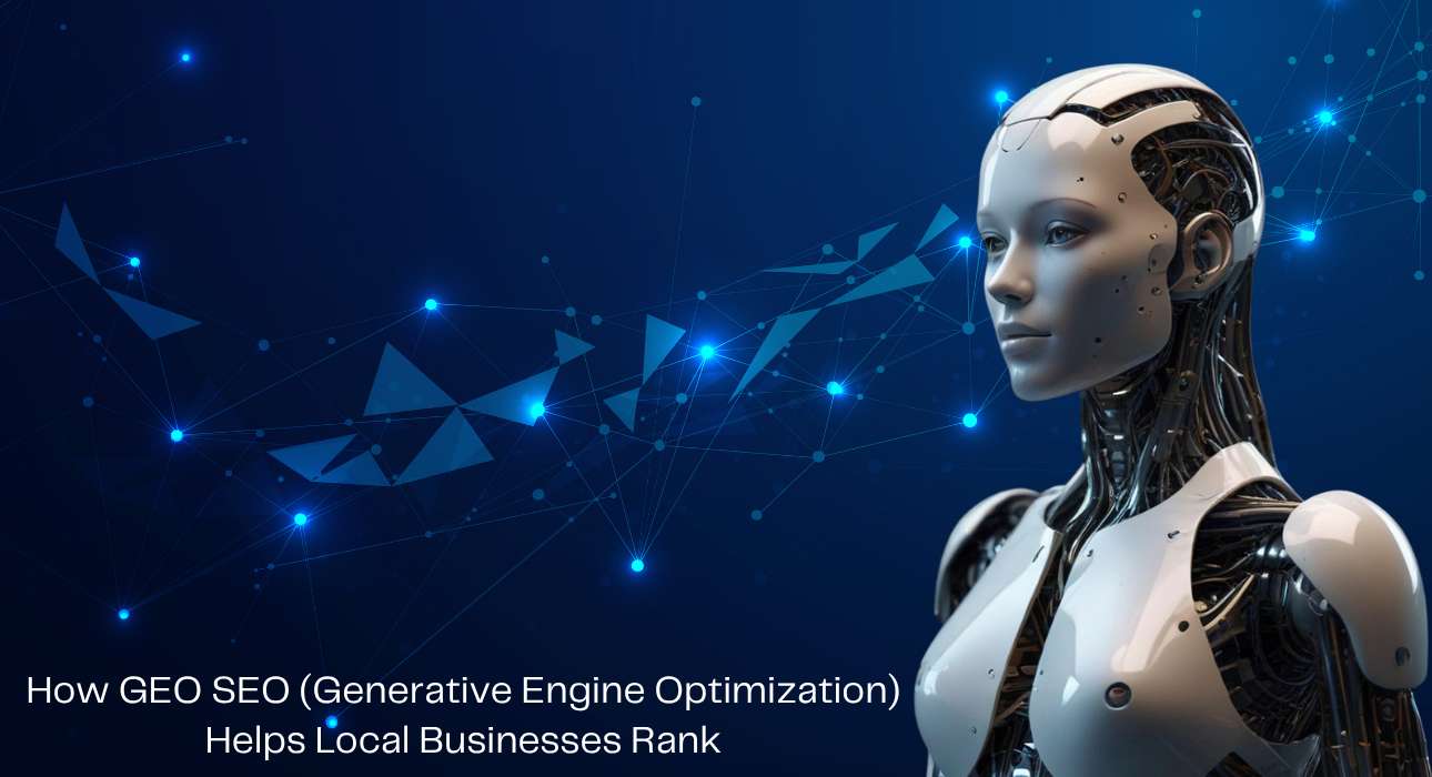 How GEO SEO (Generative Engine Optimization) Helps Local Businesses Rank